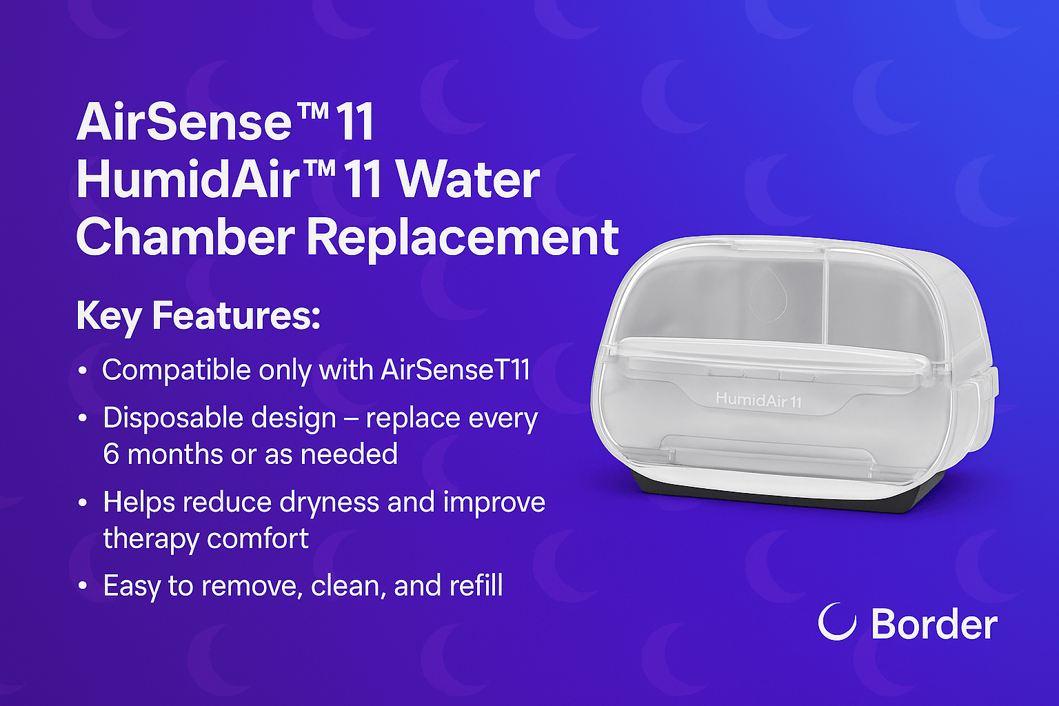 AirSense™ 11 HumidAir™ 11 Water Chamber Replacement - Border Medical Supplies